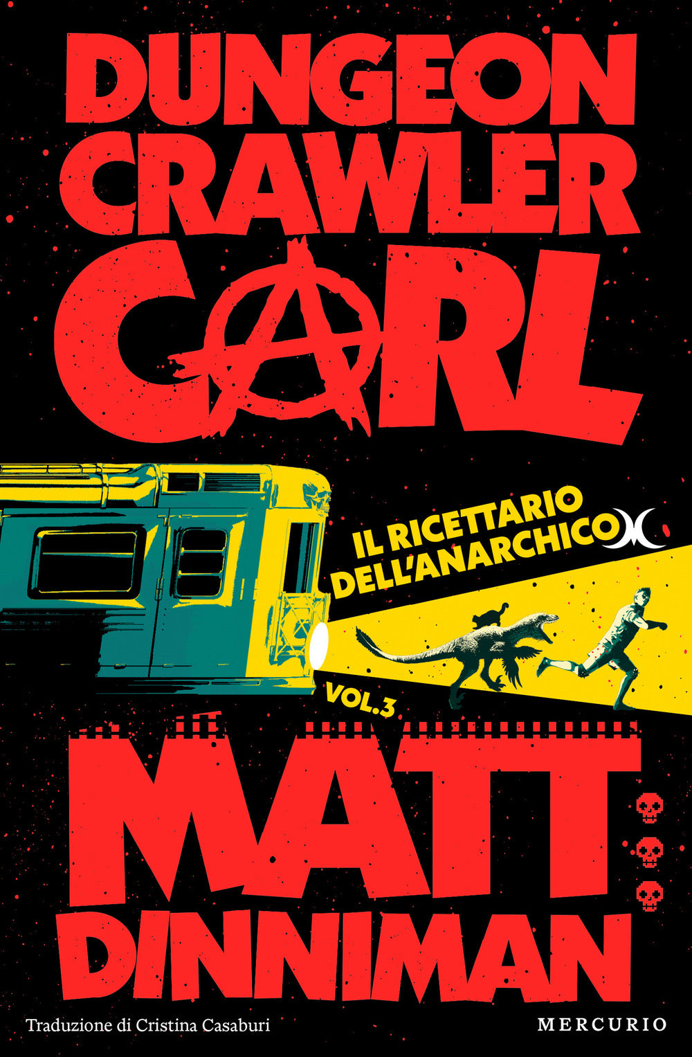Il ricettario dell'anarchico. Dungeon Crawler Carl