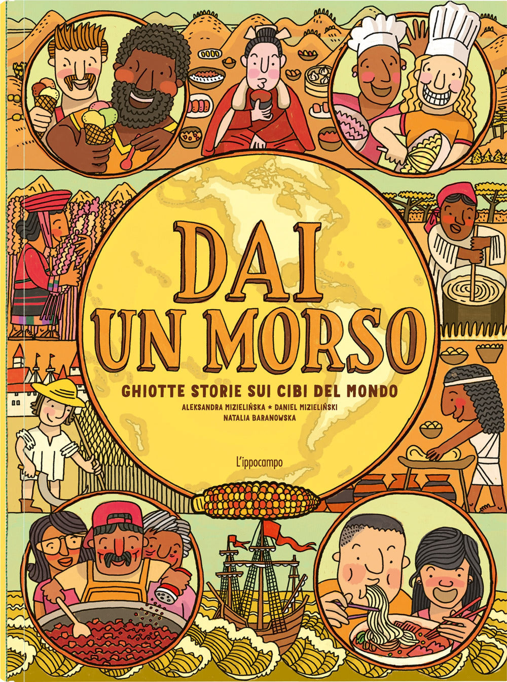 Dai un morso. Ghiotte storie sui cibi del mondo.