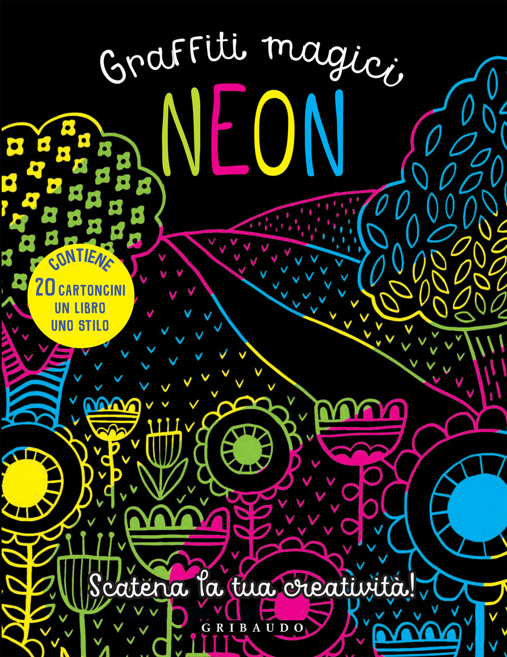 Neon. Graffiti magici. Con gadget.