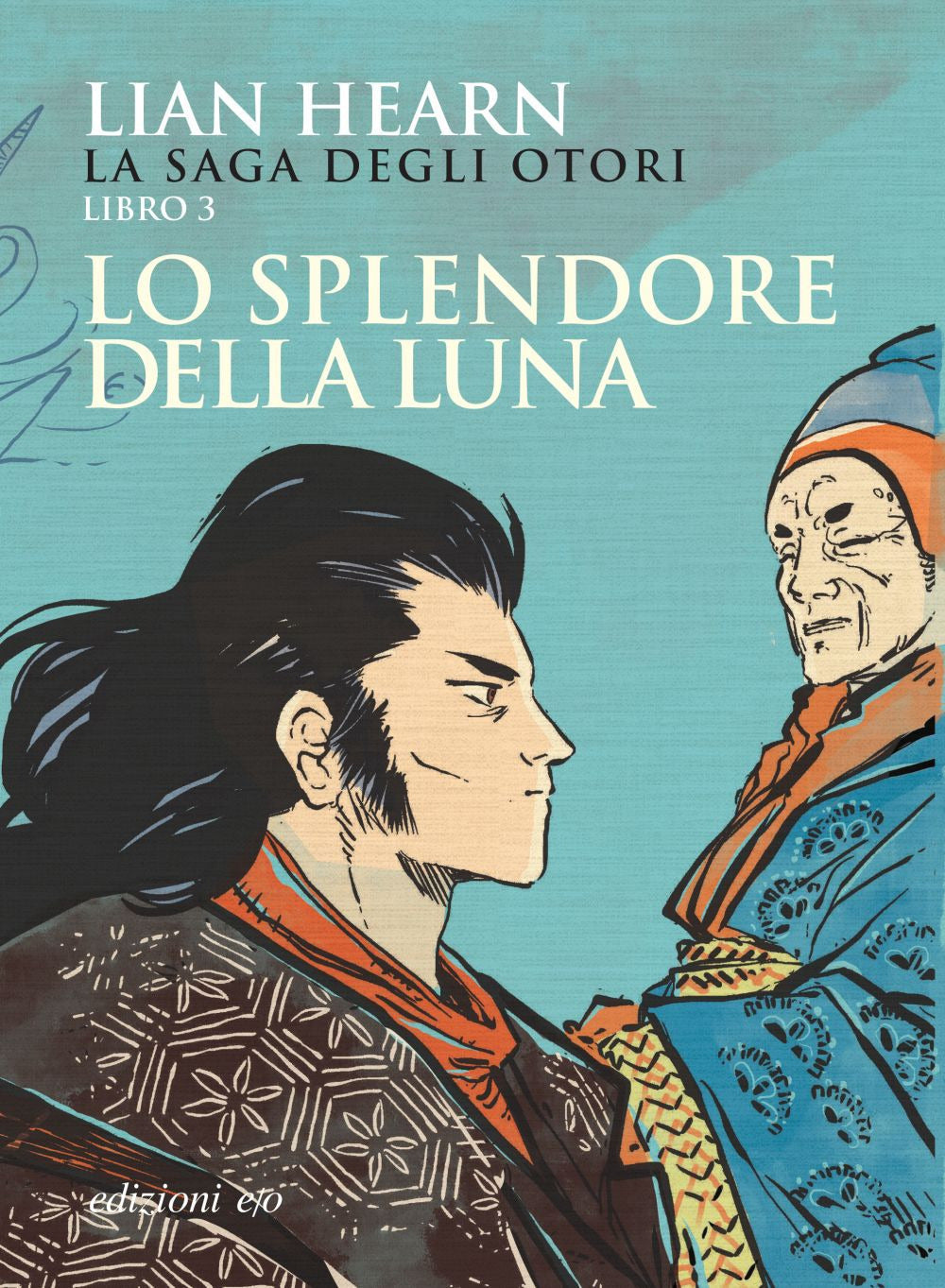 Lo splendore della luna. La saga degli Otori. Vol. 3.