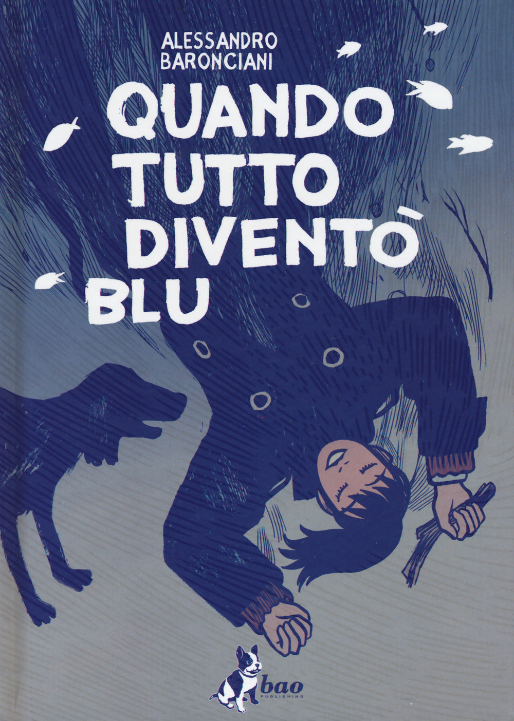 Quando tutto diventò blu.