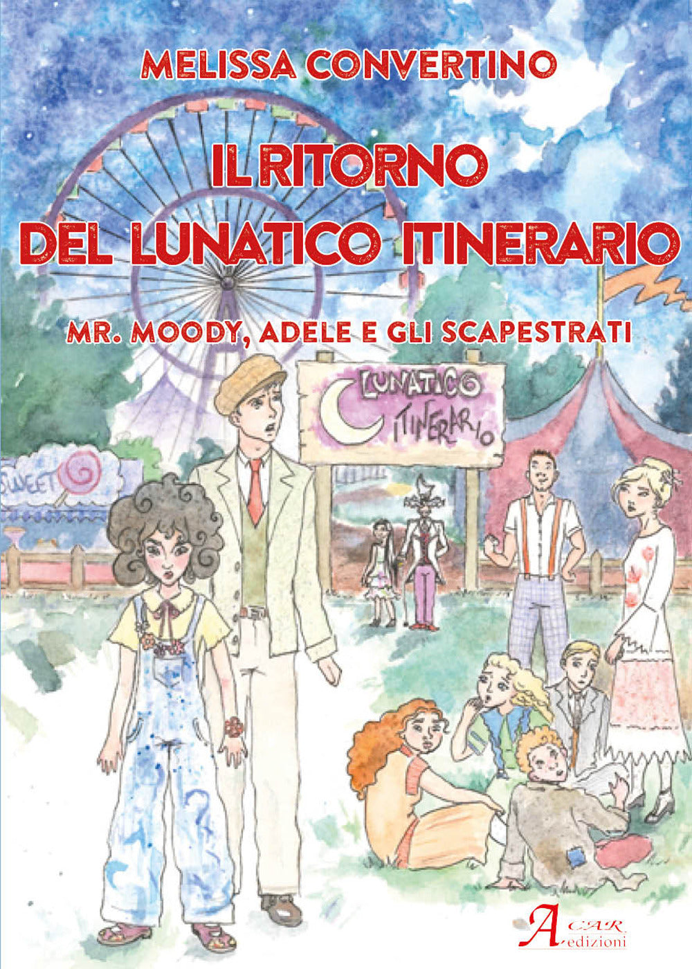 Il ritorno del lunatico itinerario. Mr. Moody, Adele e gli scapestrati.