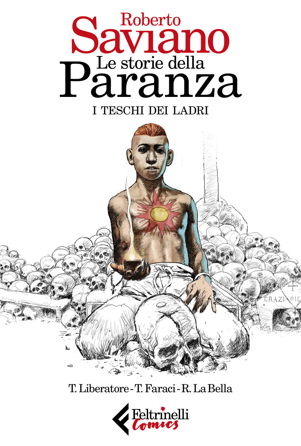 Le storie della paranza. Vol. 1: I teschi dei ladri.