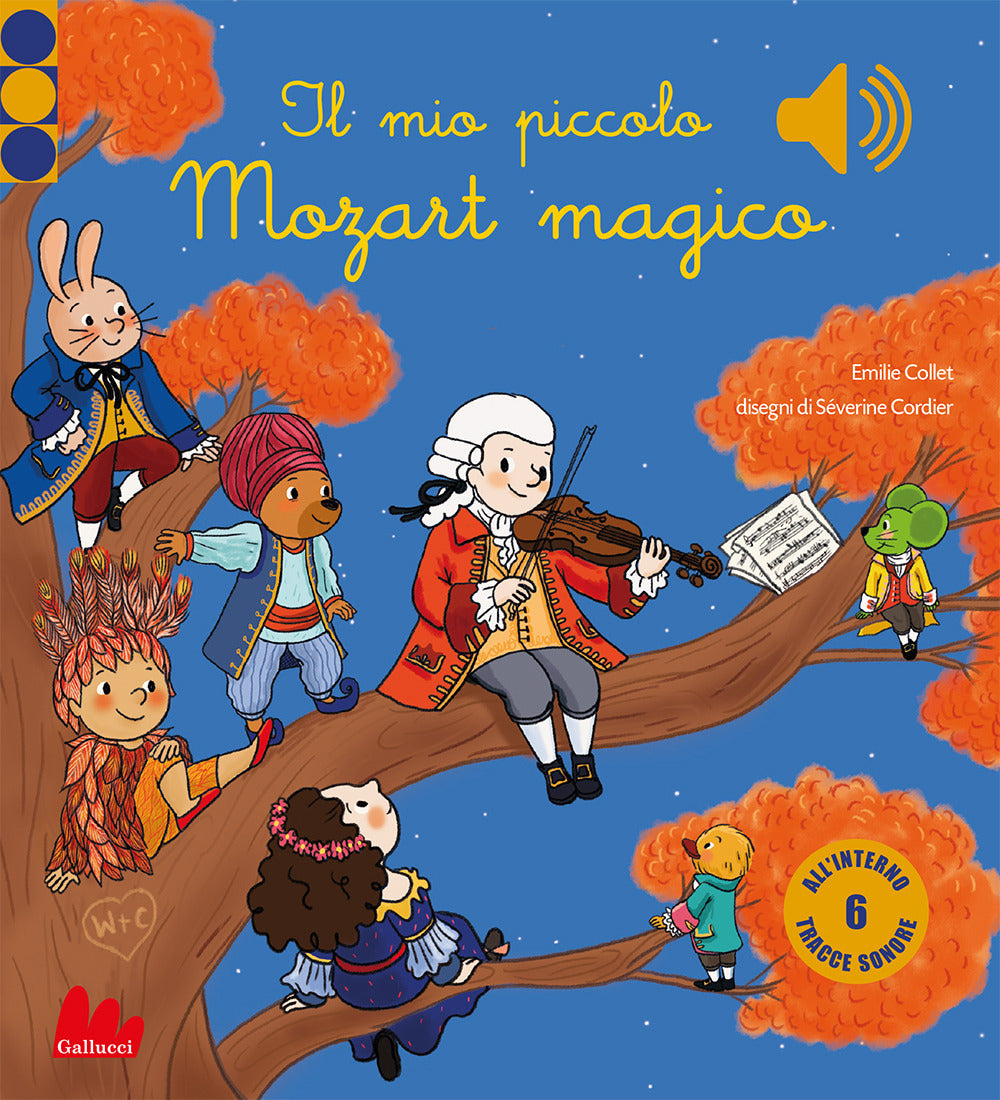 Il mio piccolo Mozart magico. Classici sonori. Ediz. a colori.
