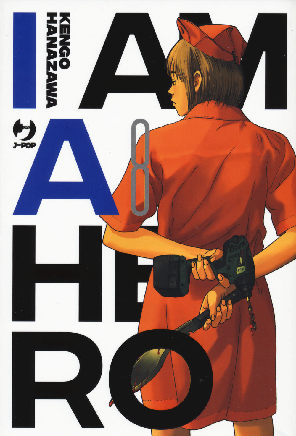 I am a hero. Nuova ediz.. Vol. 8.