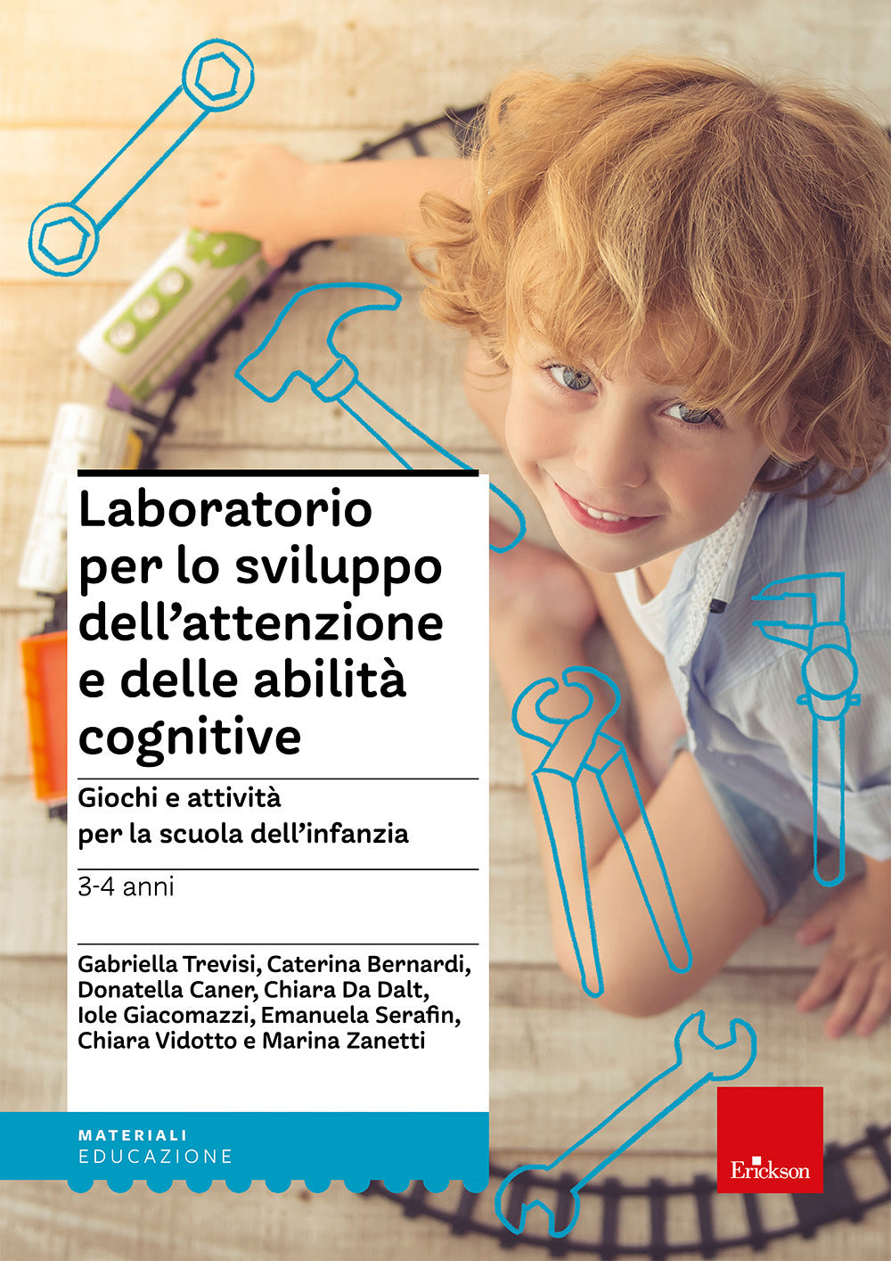Laboratorio per lo sviluppo dell'attenzione e delle abilità cognitive. Giochi e attività per la scuola dell'infanzia 3-4 anni.