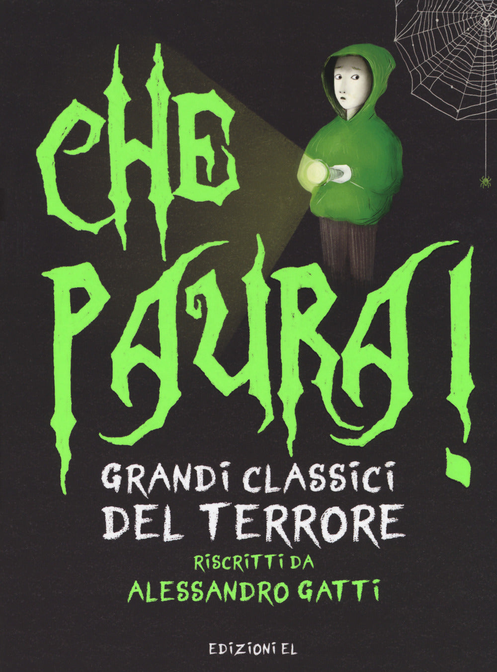 Che paura! Grandi classici del terrore.