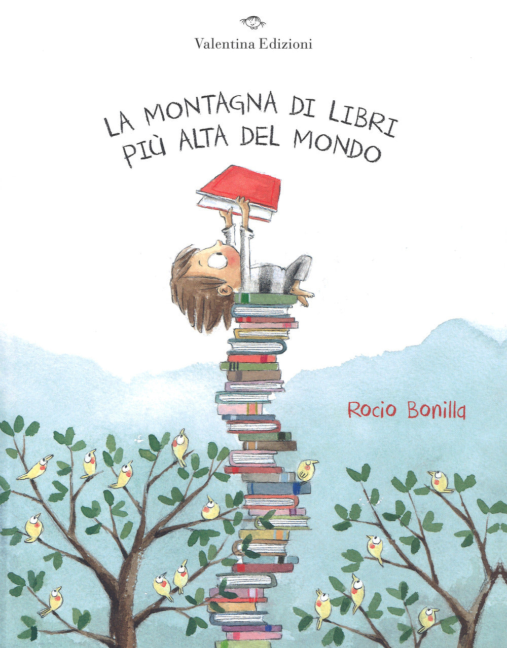 La montagna di libri più alta del mondo. Ediz. a colori.