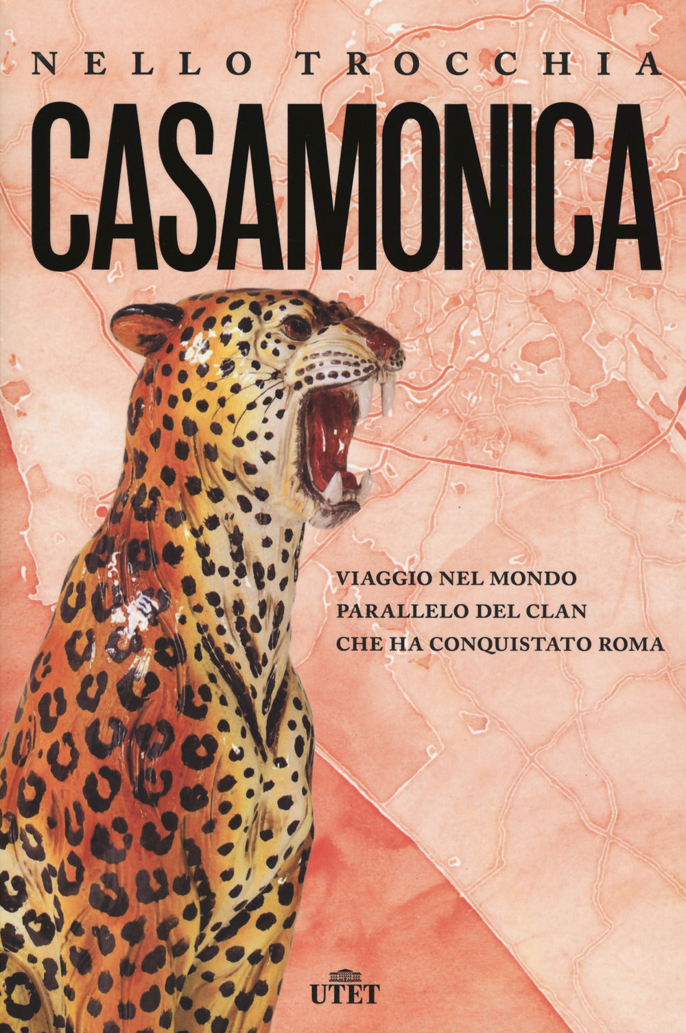 Casamonica. Viaggio nel mondo parallelo del clan che ha conquistato Roma.