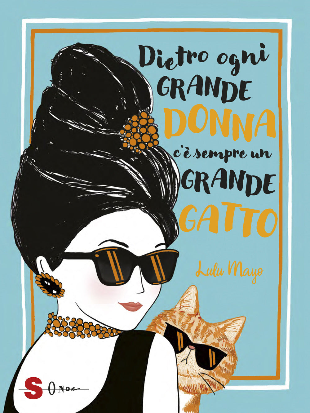 Dietro ogni grande donna c'è sempre un grande gatto.