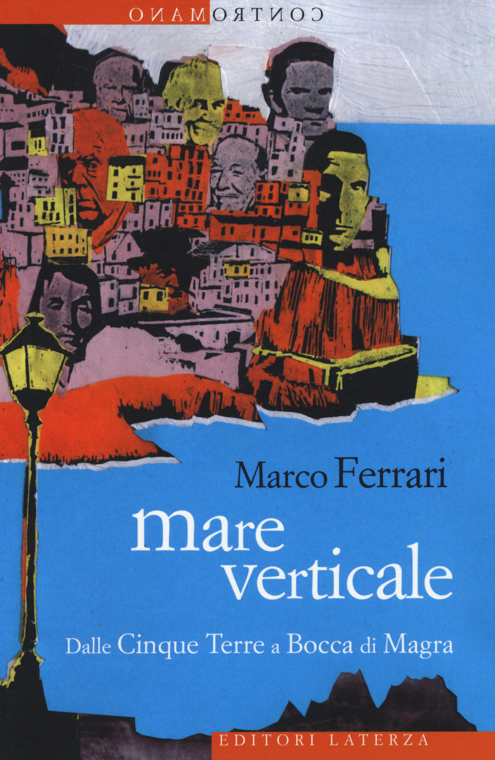 Mare verticale. Dalle Cinque Terre a Bocca di Magra.