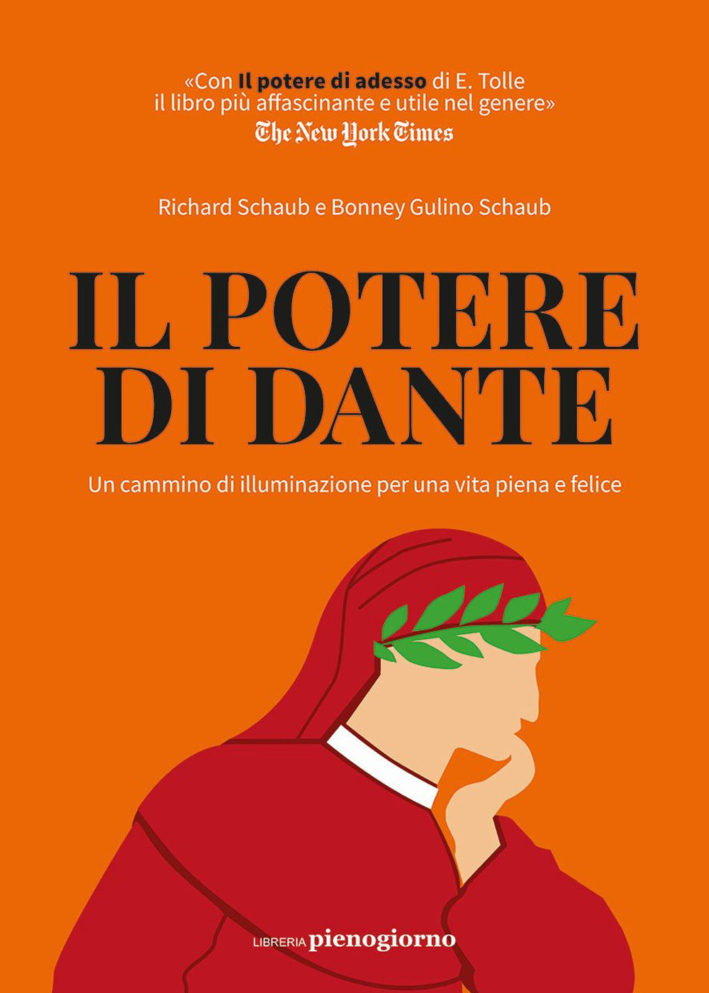Il potere di Dante. Un cammino di illuminazione per una vita piena e felice.