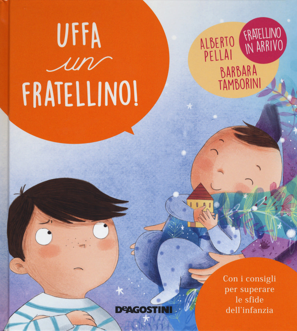 Uffa un fratellino! Ediz. a colori.