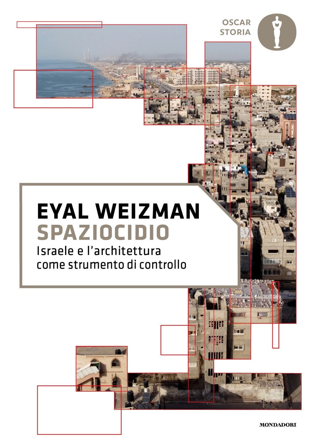 Spaziocidio. Israele e l'architettura come strumento di controllo.
