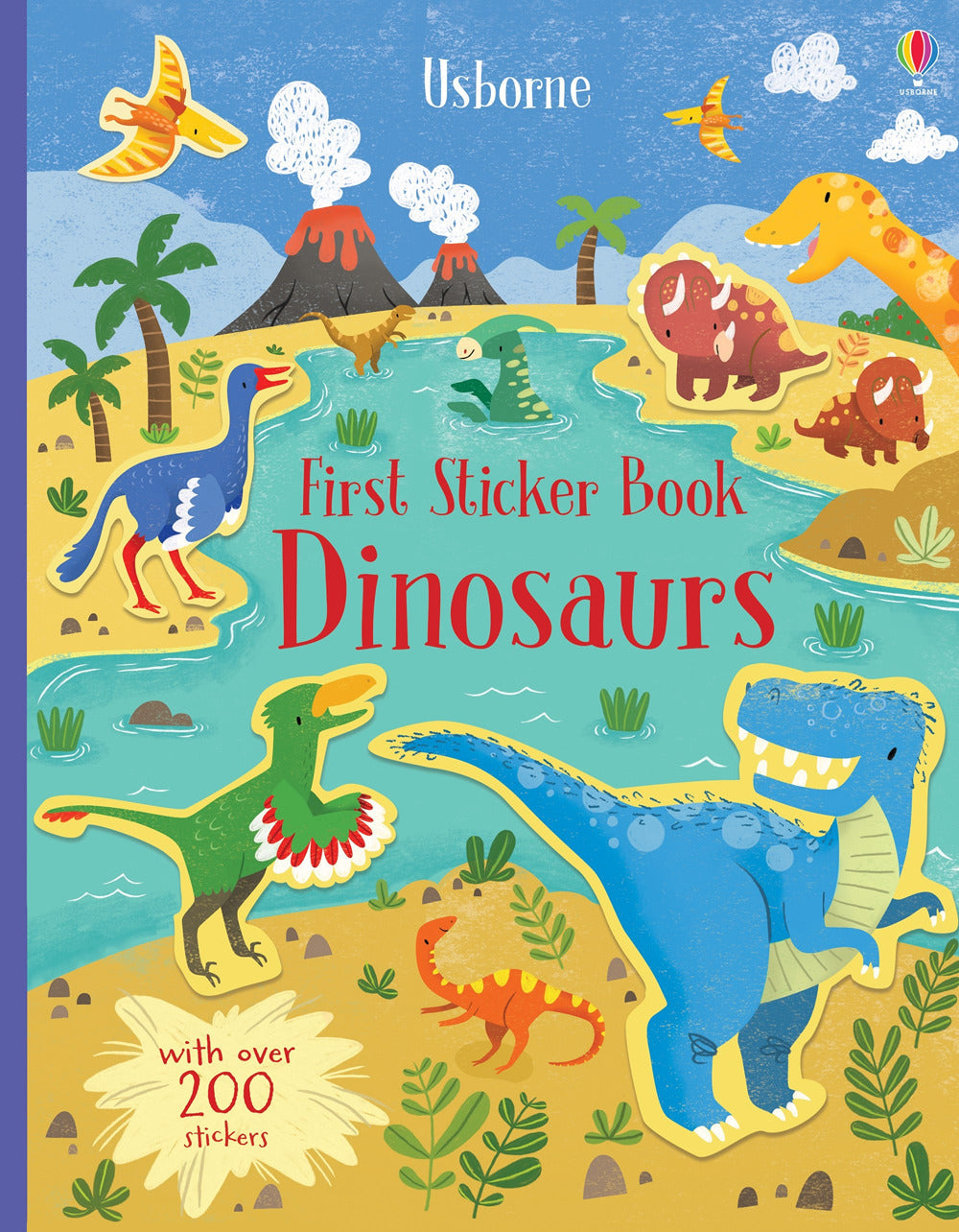 Dinosaurs. First sticker book. Con adesivi. Ediz. a colori.