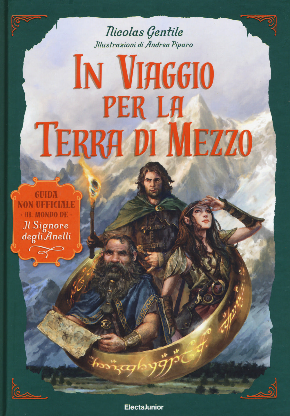 In viaggio per la Terra di Mezzo. Guida non ufficiale al mondo de «Il Signore degli Anelli».