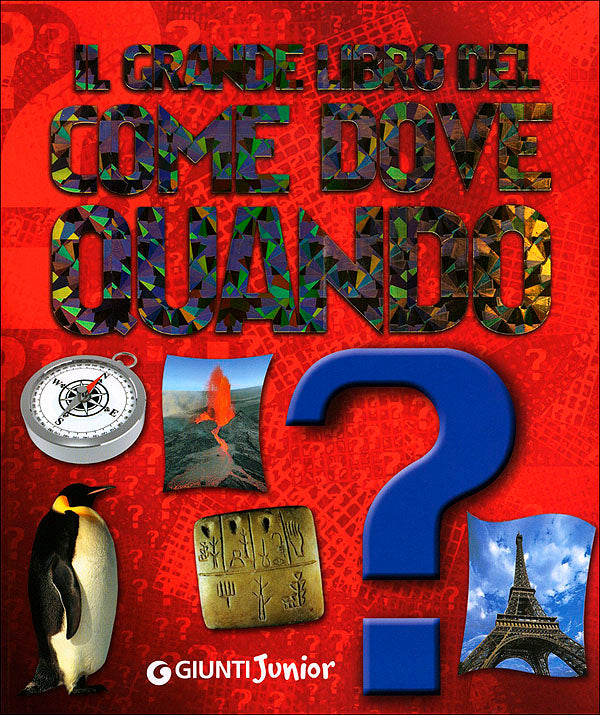 Il grande libro del Come Dove Quando?