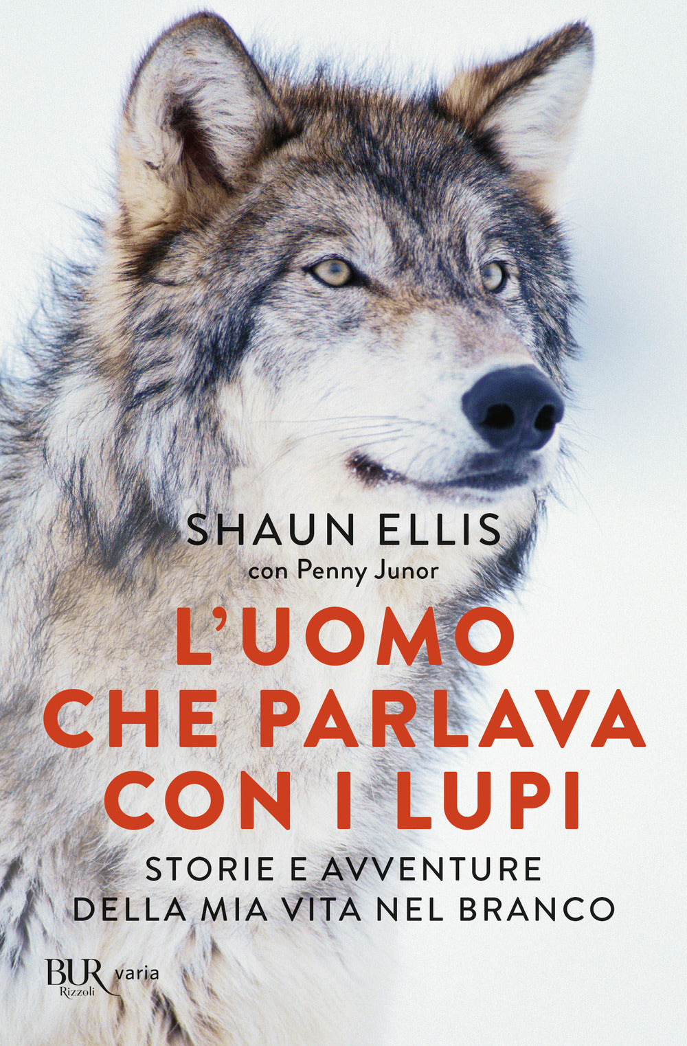 L'uomo che parlava con i lupi. Storie e avventure della mia vita nel branco.