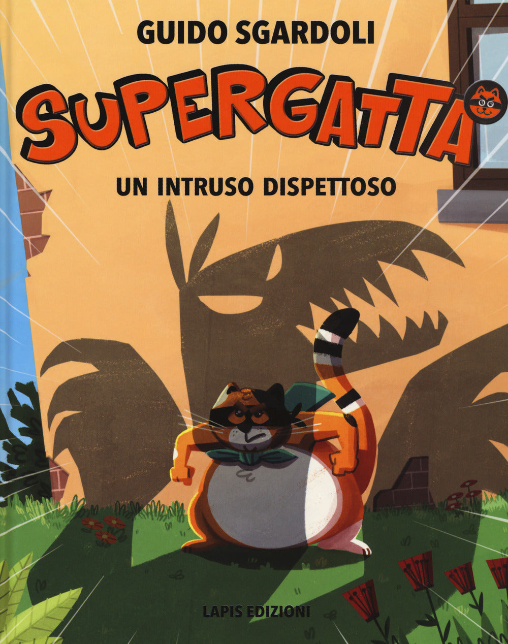Un intruso dispettoso. Supergatta. Ediz. a colori.