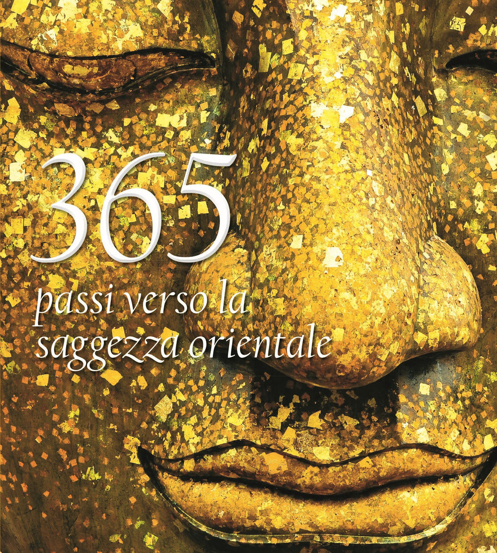 365 passi verso la saggezza orientale.