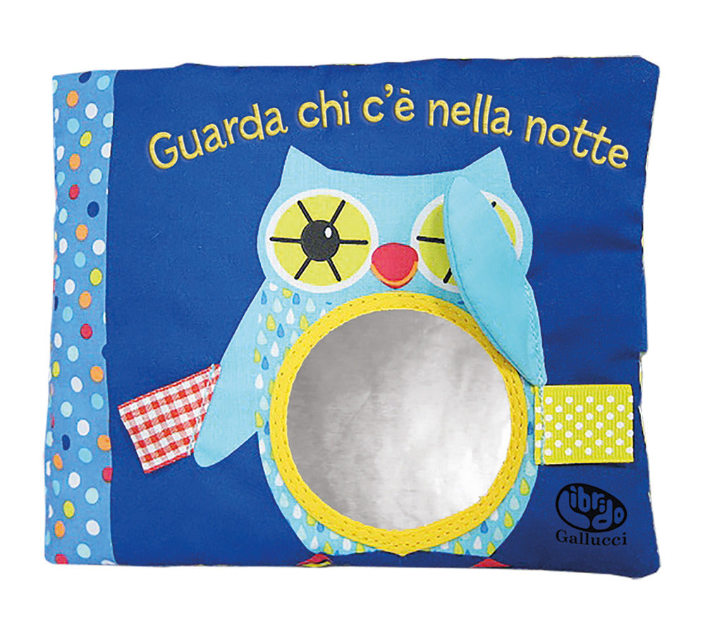 Guarda chi c'è nella notte. I batuffolibri. Ediz. a colori.