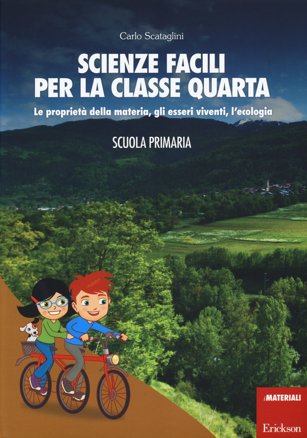 Scienze facili per la classe quarta. Le proprietà della materia, gli esseri viventi, l'ecologia. Scuola primaria. Con aggiornamento online.