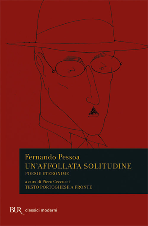 Un'affollata solitudine. Poesie eteronime. Testo portoghese a fronte.