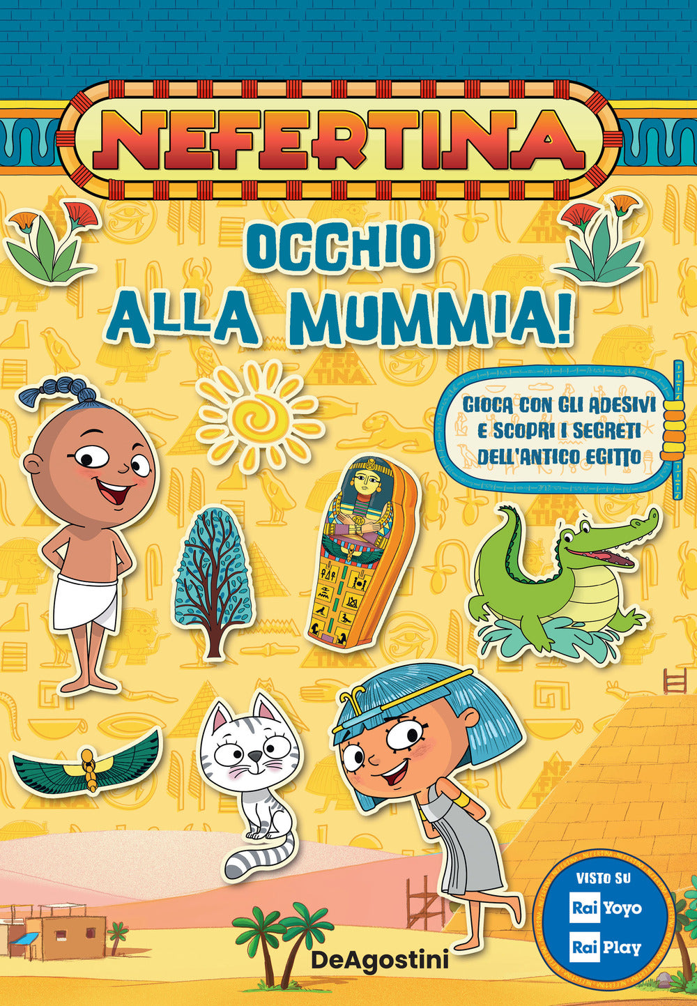 Occhio alla mummia! Gioca con gli adesivi e scopri i segreti dell'antico Egitto. Nefertina. Con adesivi. Ediz. a colori.