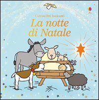 La notte di Natale. Ediz. illustrata.
