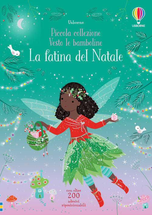 La fatina del Natale. Piccola collezione. Vesto le bamboline. Con adesivi. Ediz. a colori.