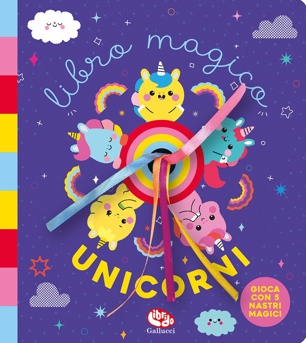 Libro magico. Unicorni. Ediz. a colori.