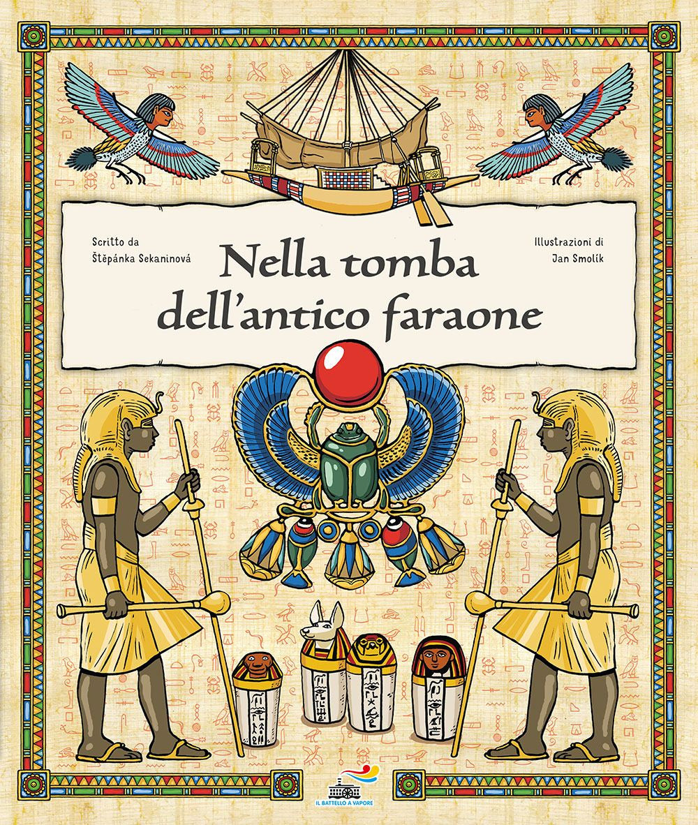 Nella tomba dell'antico faraone. Ediz. a colori.