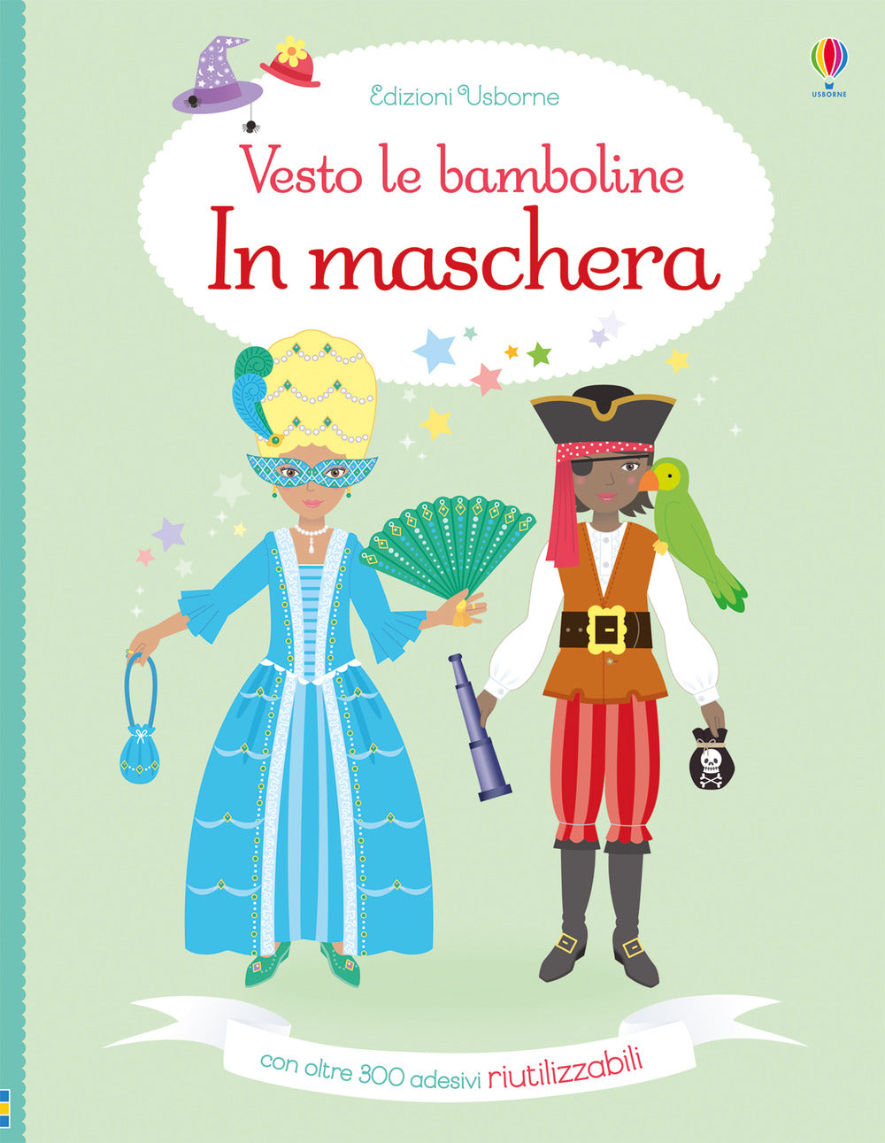 In maschera. Vesto le bamboline. Con adesivi. Ediz. a colori.