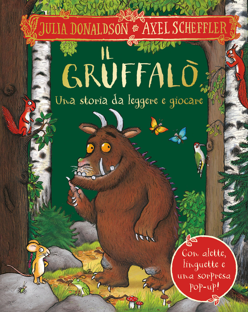 Il Gruffalò. Una storia da leggere e giocare. Ediz. a colori.