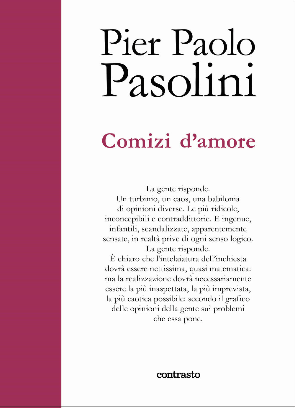 Comizi d'amore.