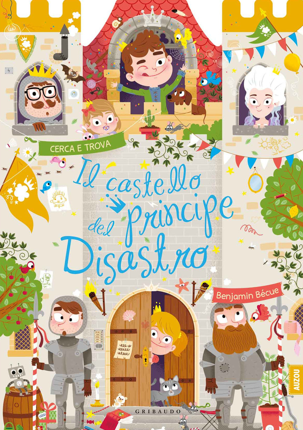Il castello del principe disastro. Ediz. a colori.