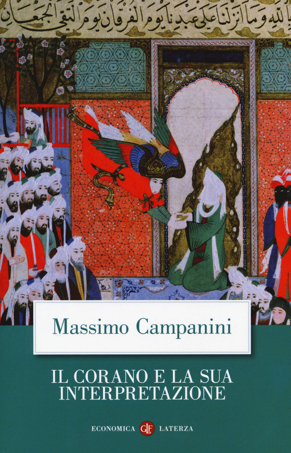 Il Corano e la sua interpretazione. Nuova ediz..