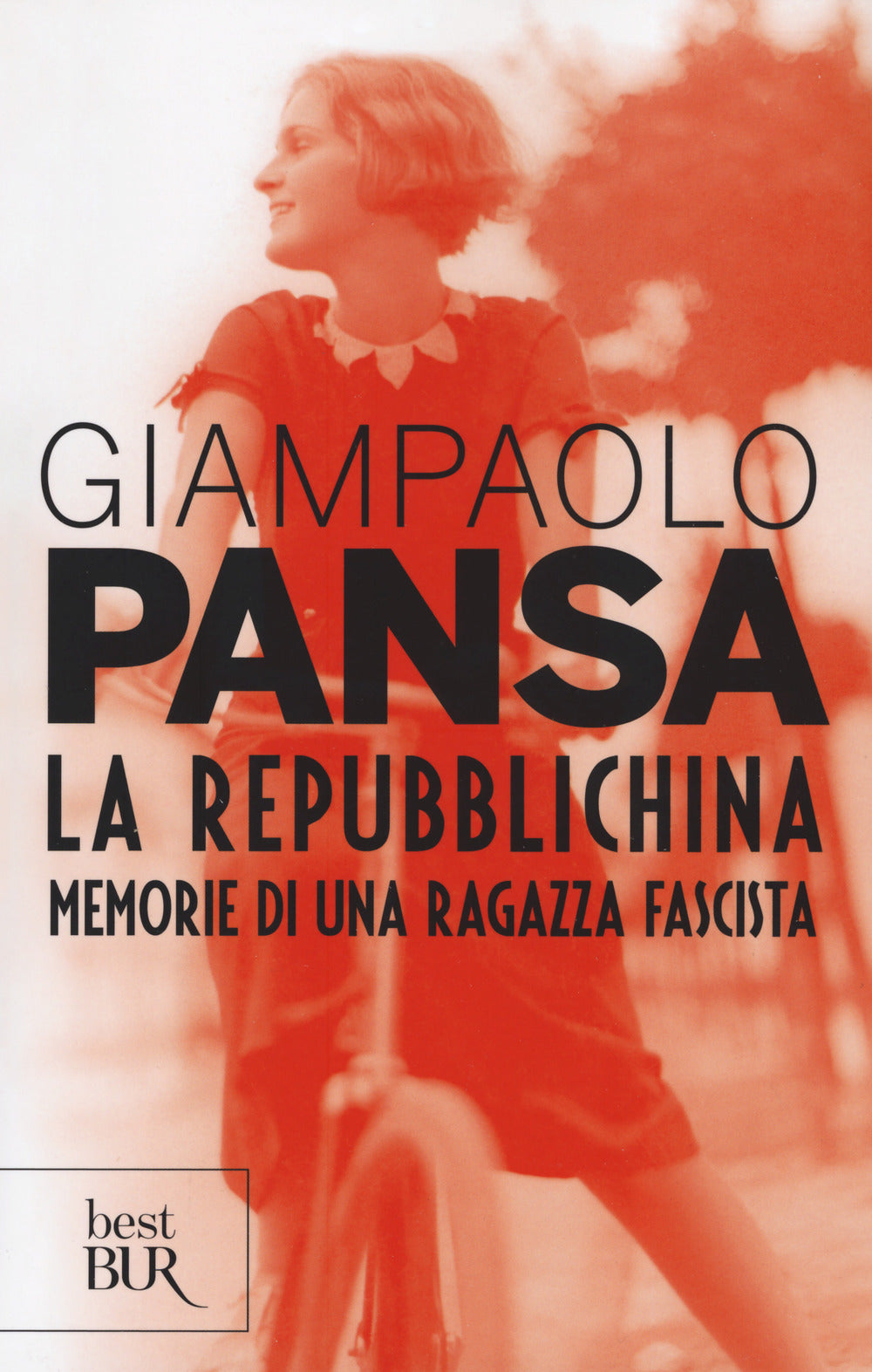 La repubblichina. Memorie di una ragazza fascista.