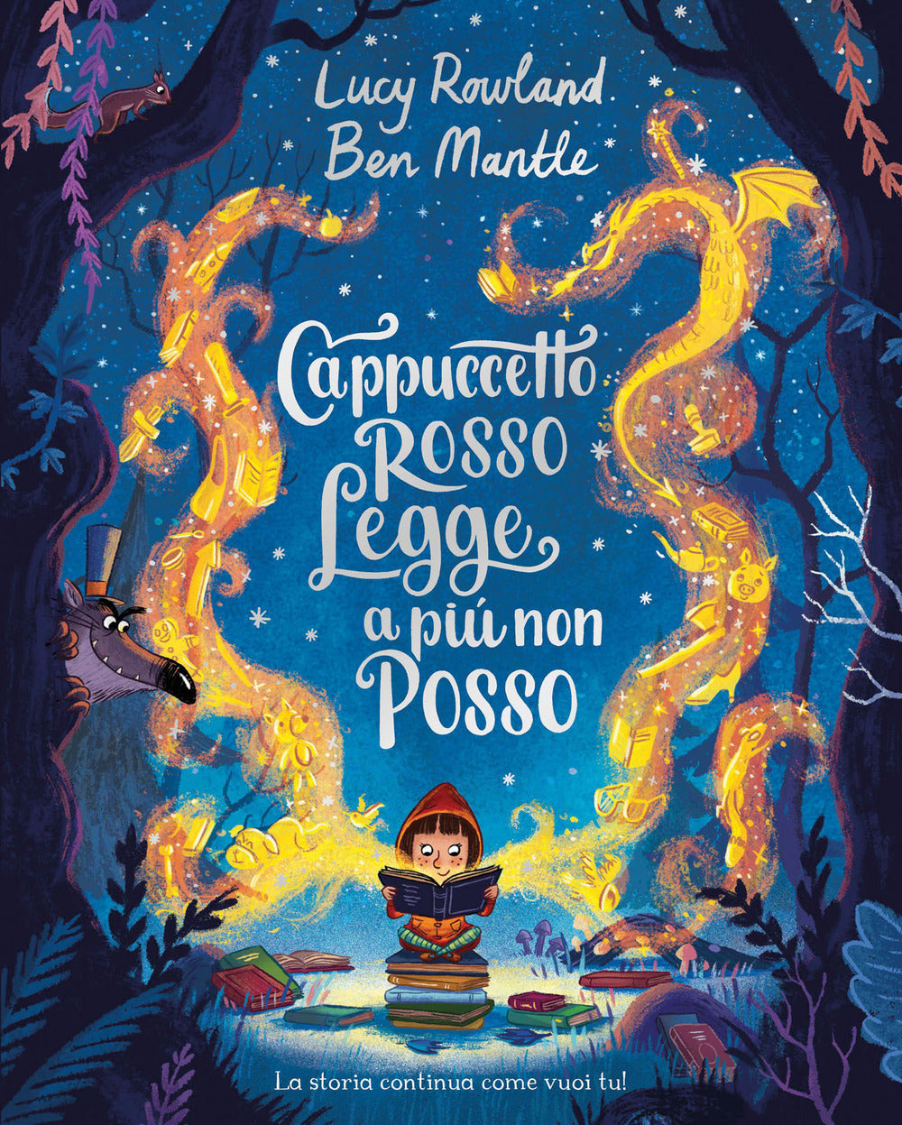 Cappuccetto Rosso legge a più non posso. Ediz. illustrata.