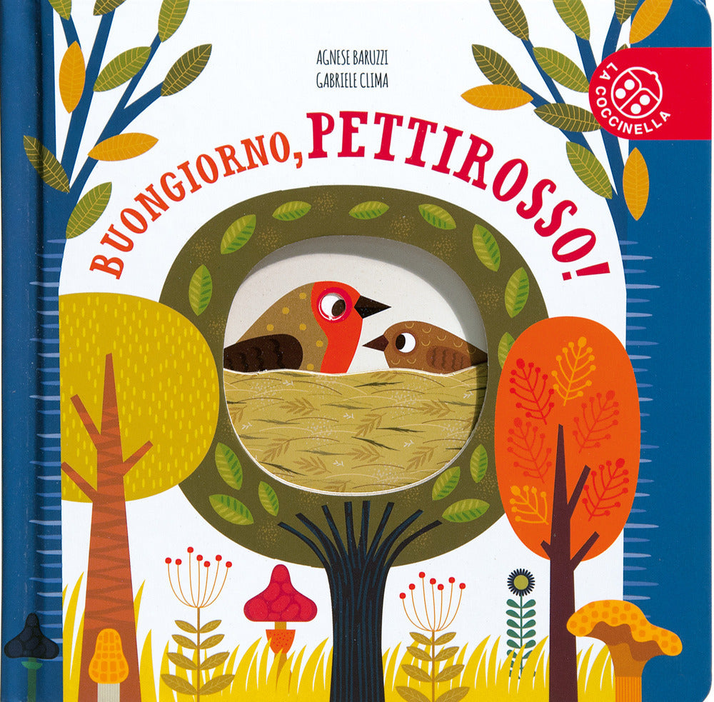 Buongiorno, pettirosso! Ediz. a colori.