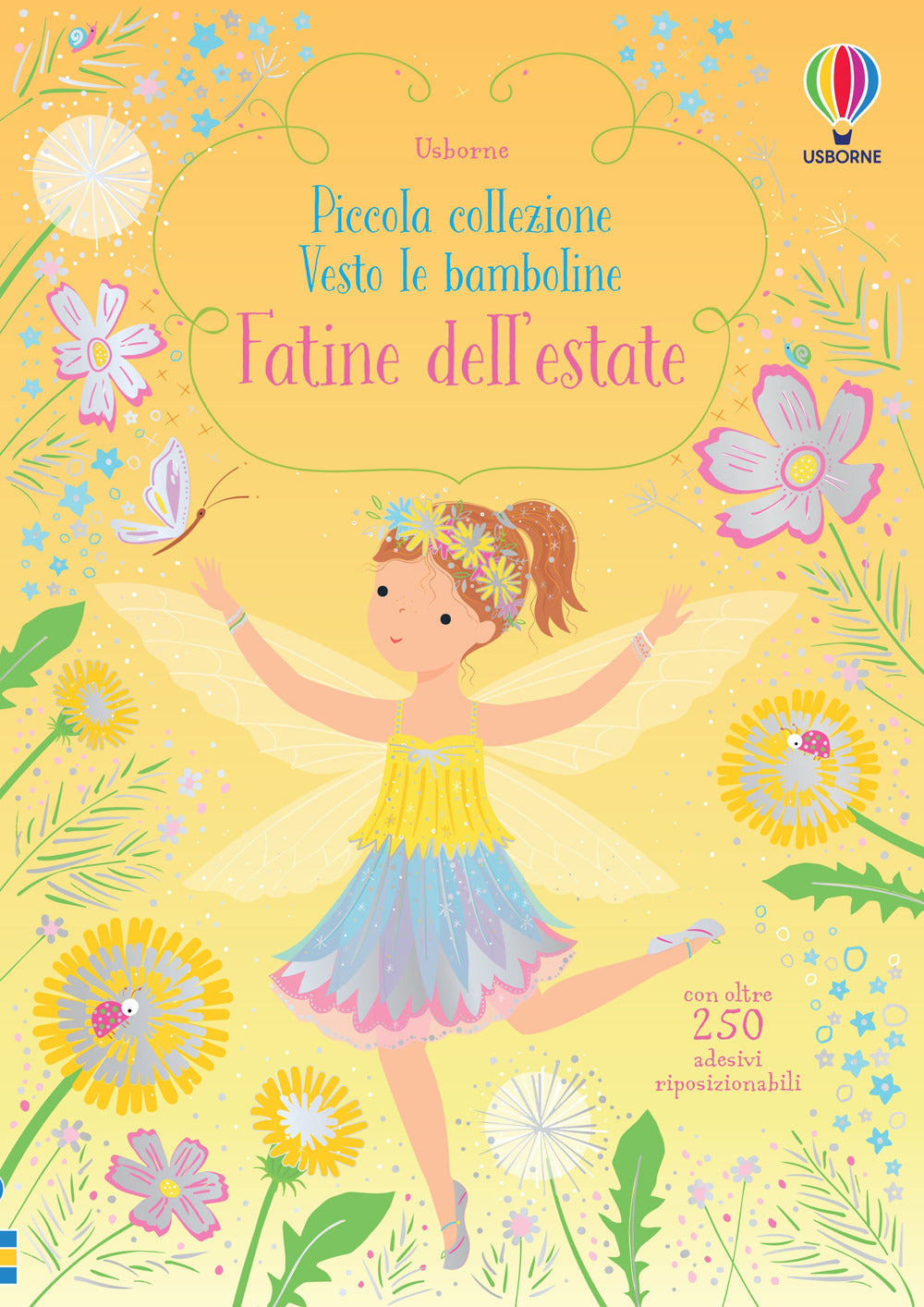 Fatine dell'estate. Piccola collezione. Vesto le bamboline. Ediz. a colori.