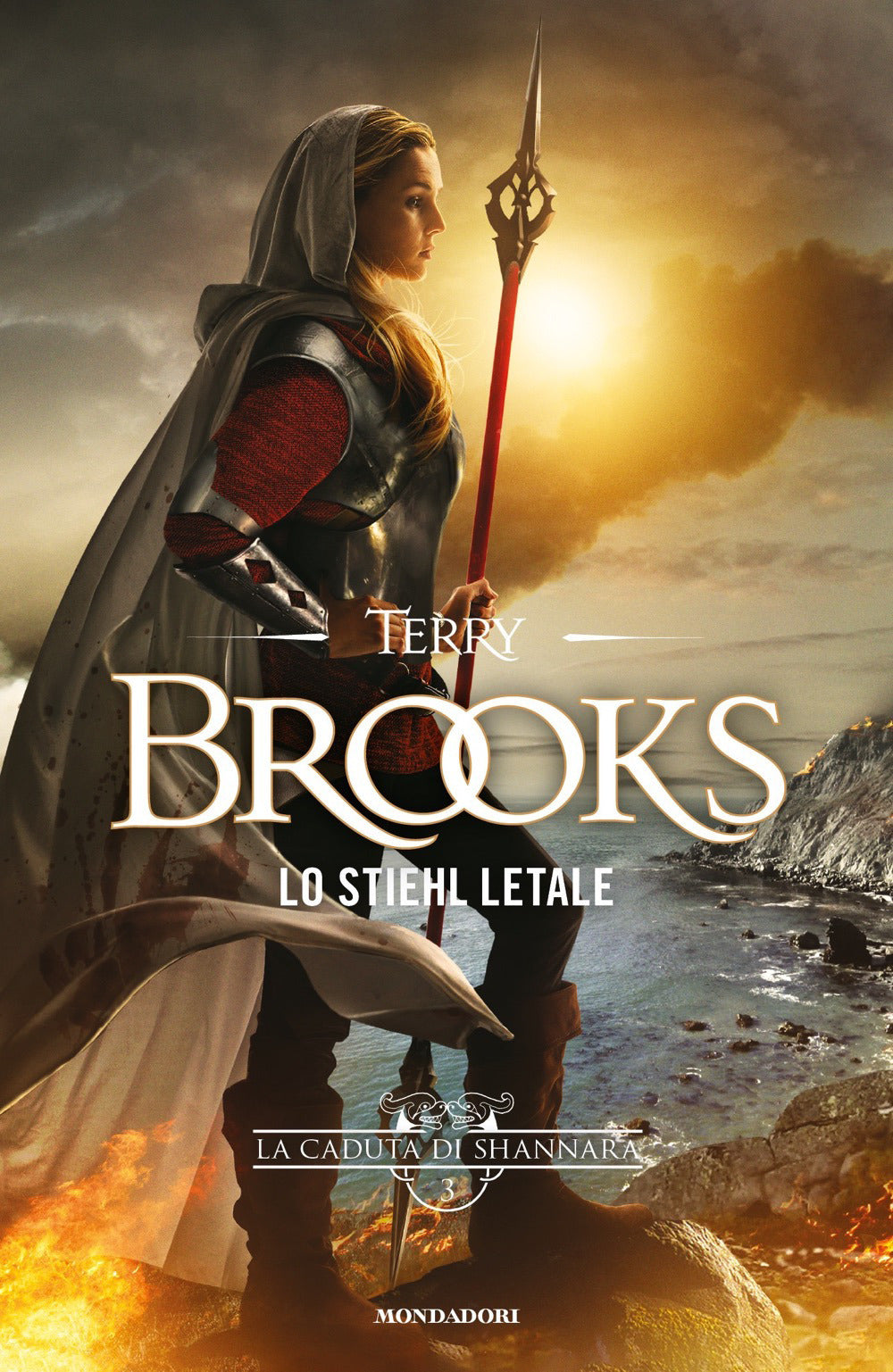 Lo Stiehl letale. La caduta di Shannara. Vol. 3.