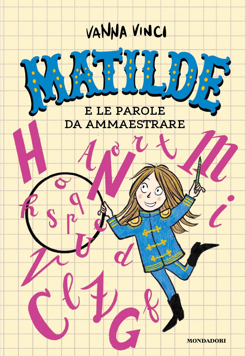 Matilde e le parole da ammaestrare. Ediz. a colori.